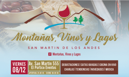 LLEGA LA EXPO MONTAÑAS, VINOS Y LAGOS A SAN MARTÍN DE LOS ANDES